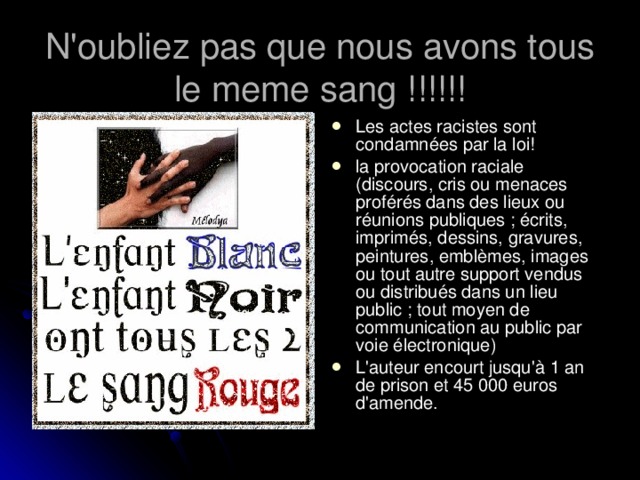 N'oubliez pas que nous avons tous le meme sang !!!!!!