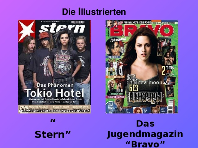 Die I llustrierten “ Stern” Das Jugendmagazin “Bravo” 13