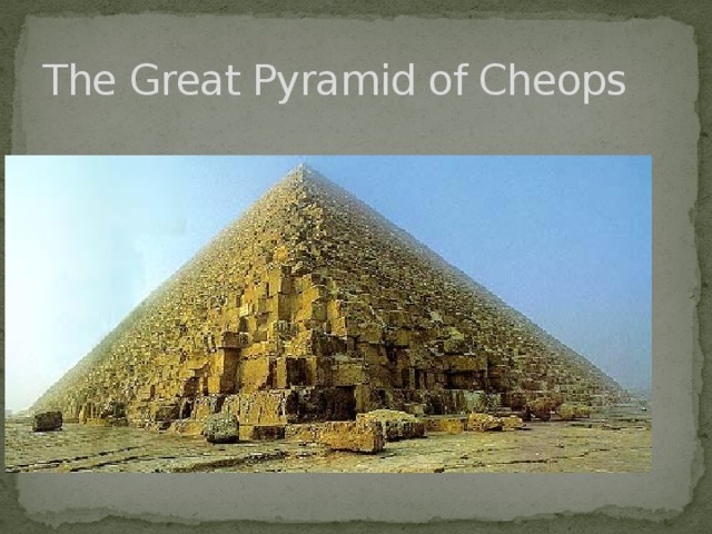 The Great Pyramid of Cheops