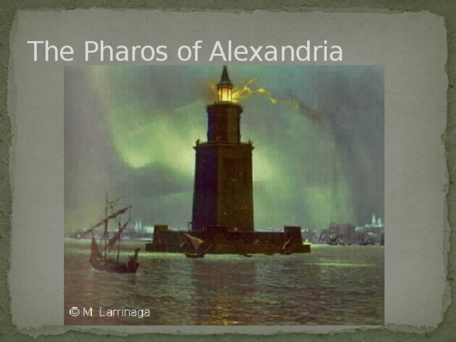 The Pharos of Alexandria