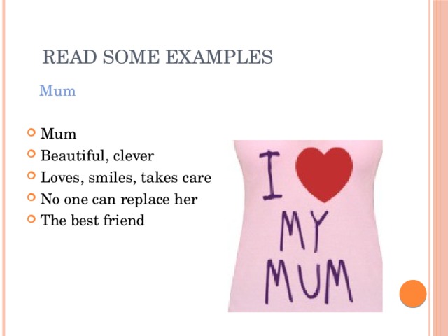 Read some examples  Mum