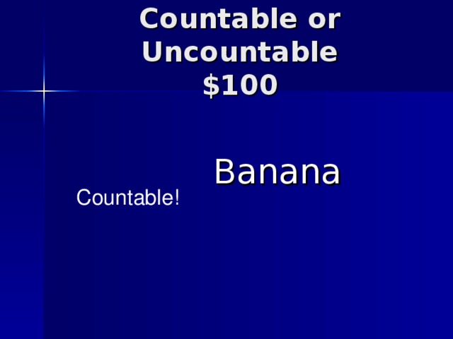 Banana  Banana Countable!