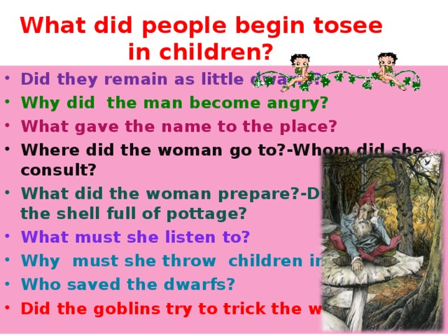 What did people begin tosee in children?