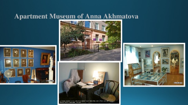 Apartment Museum of Anna Akhmatova