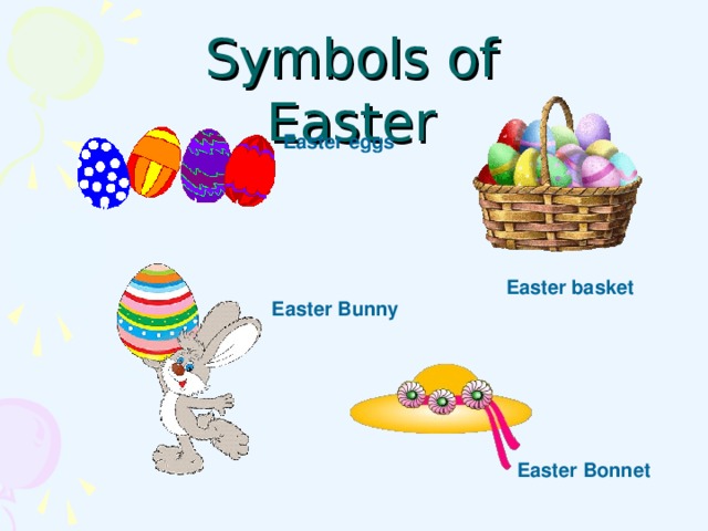 Symbols of Easter Easter eggs  Easter basket Easter Bunny  Easter Bonnet