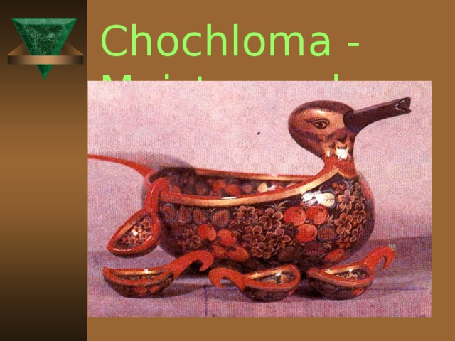 Chochloma - Meisterwerke