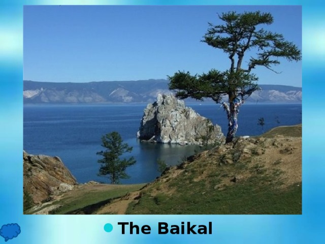 The Baikal