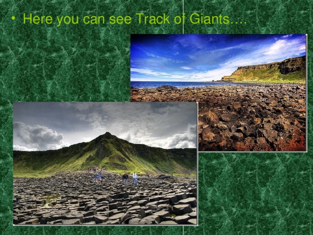 Here you can see Track of Giants….