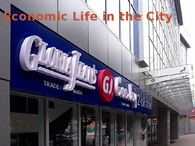 Economic Life in the City