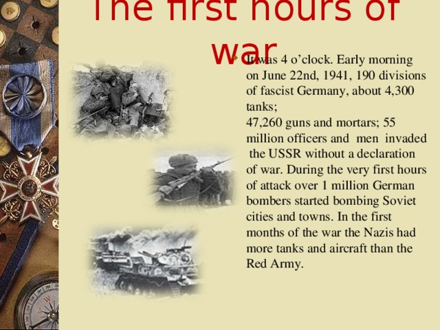 The first hours of war