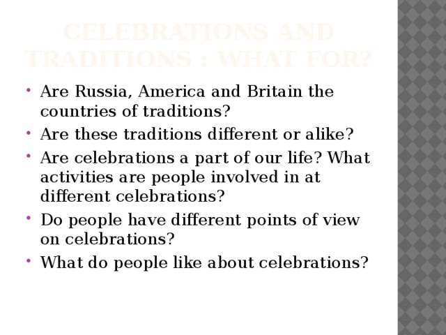 Celebrations and traditions : what for?