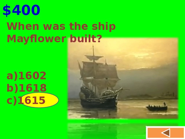 $400 When was the ship Mayflower built?