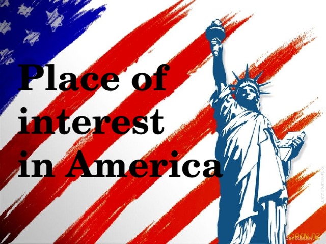 Place of interest in America