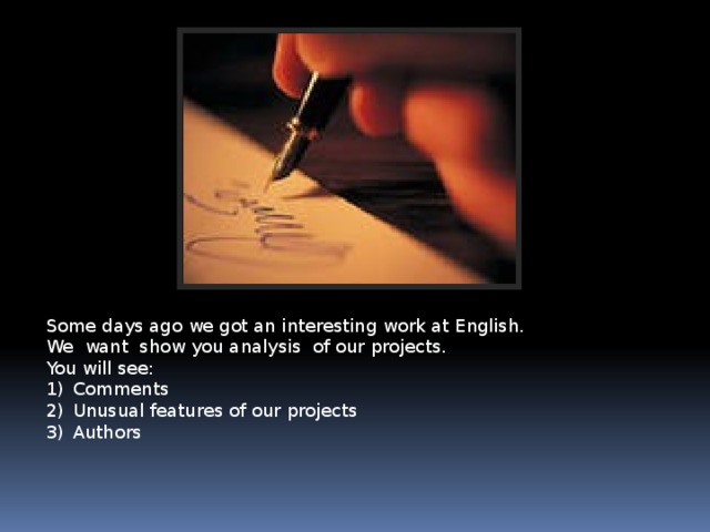 Some days ago we got an interesting work at English. We want show you analysis of our projects. You will see:
