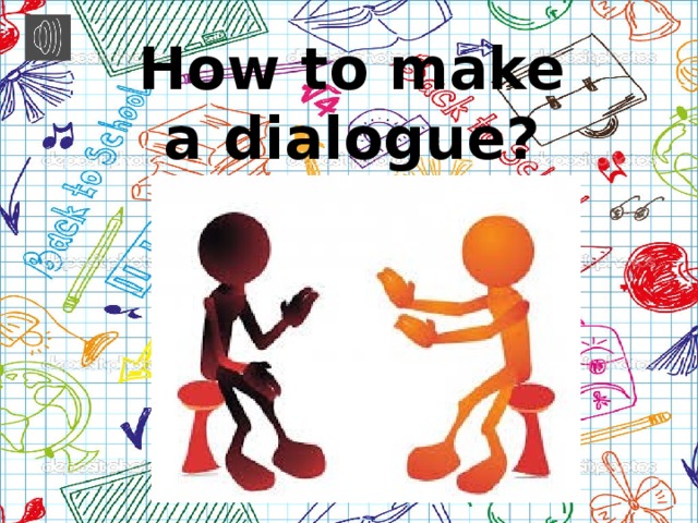 How to make a dialogue?