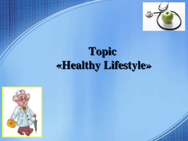 Topic « Healthy Lifestyle »