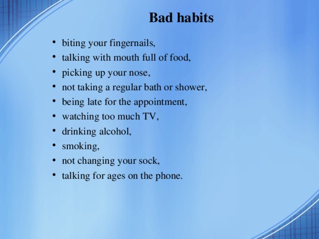 Bad habits