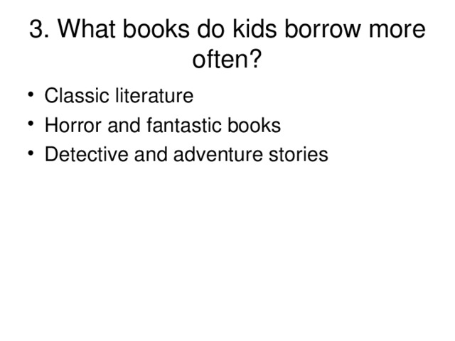 3. What books do kids borrow more often?