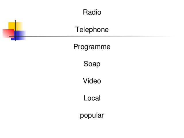 Radio Telephone Programme Soap Video Local popular