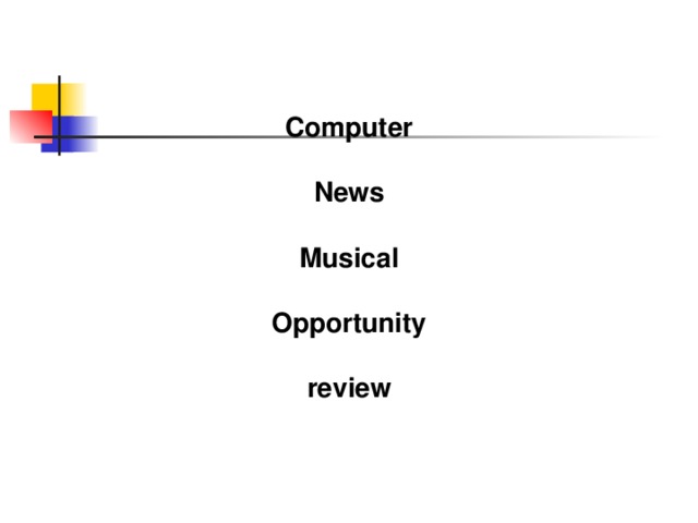 Computer  News  Musical  Opportunity  review