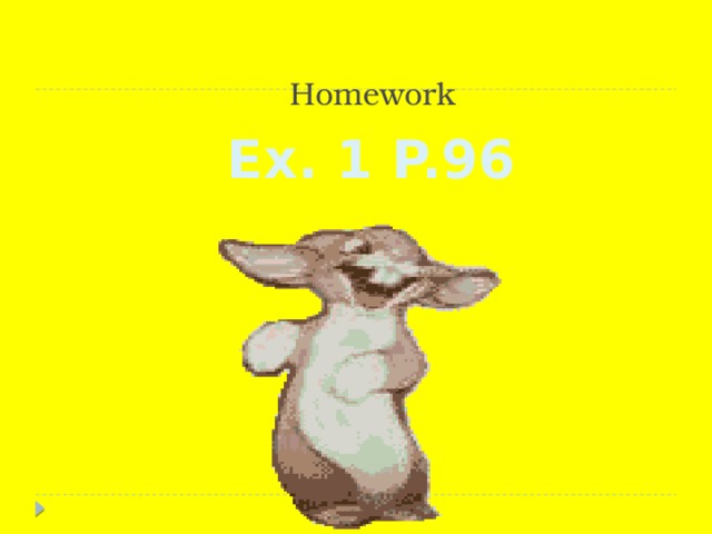 Homework  Ex. 1 P.96