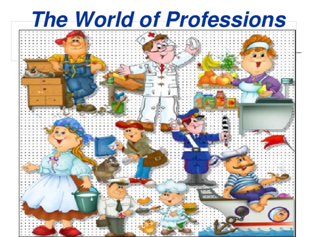 The World of Professions