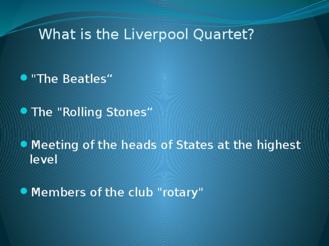 What is the Liverpool Quartet?