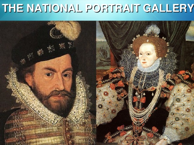 THE NATIONAL PORTRAIT GALLERY