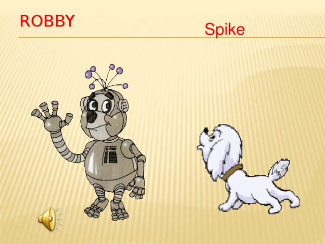 Robby  Spike