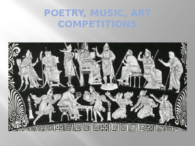 POETRY, MUSIC, ART COMPETITIONS