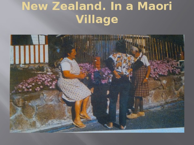 New Zealand. In a Maori Village