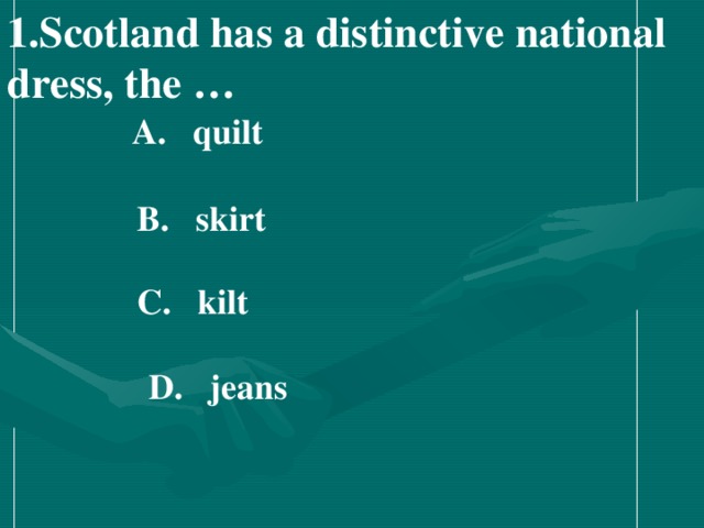Scotland has a distinctive national