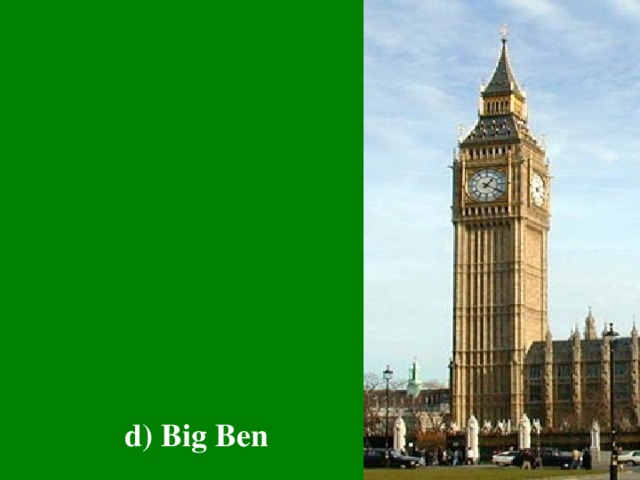d) Big Ben