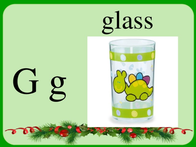 glass G g