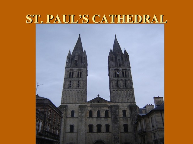 ST. PAUL’S CATHEDRAL