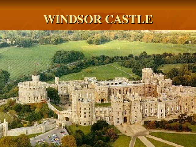 WINDSOR CASTLE