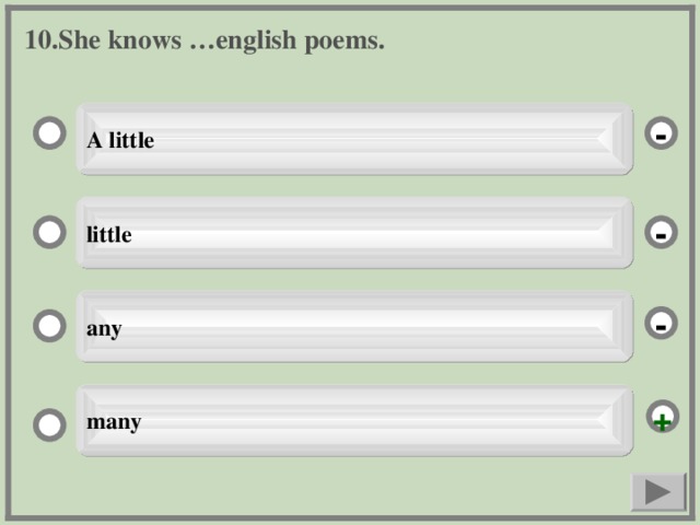 10. She knows …english poems. A little - little - any - many +