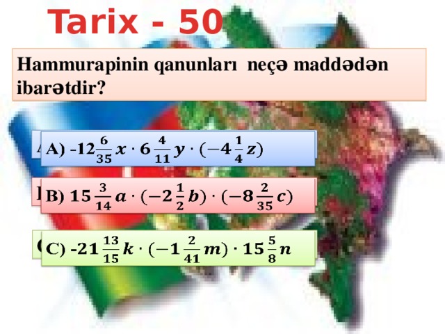 Tarix - 50 Hammurapinin qanunları neçə maddədən ibarətdir? A) -12   B)   C) -  