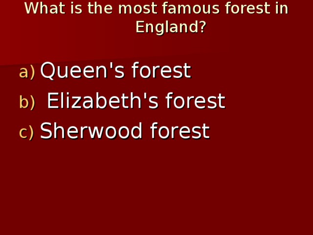 What is the most famous forest in England?