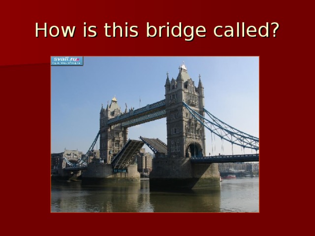 How is this bridge called?