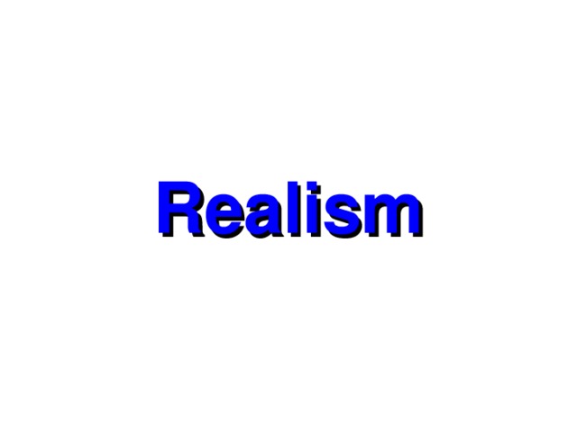 Realism