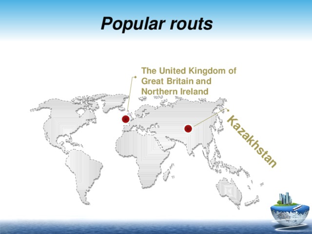 Kazakhstan Popular routs The United Kingdom of Great Britain and Northern Ireland