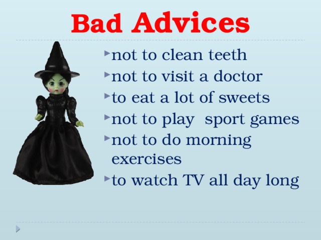 Bad Advices
