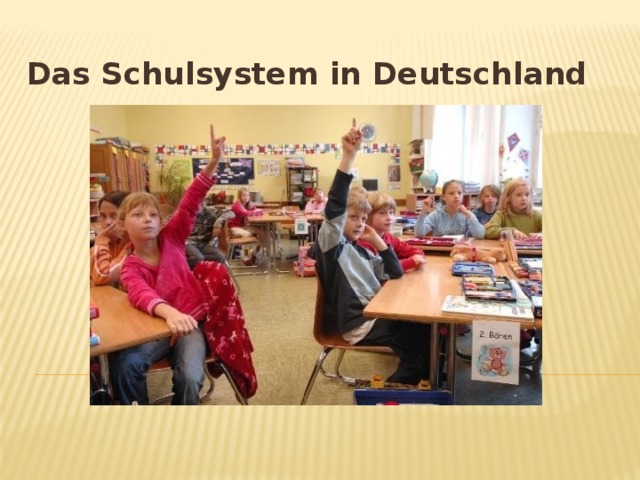 Das Schulsystem in Deutschland