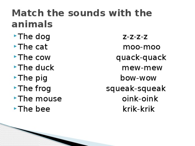 Match the sounds with the animals