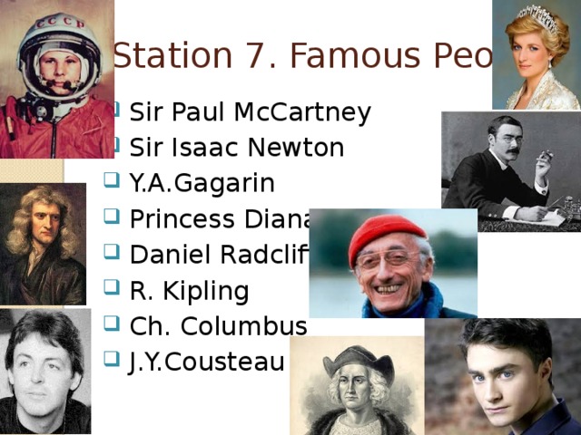 Station 7. Famous People