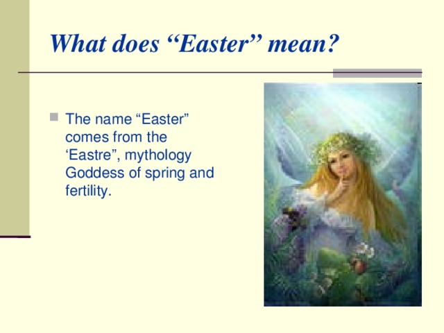What does “Easter” mean?