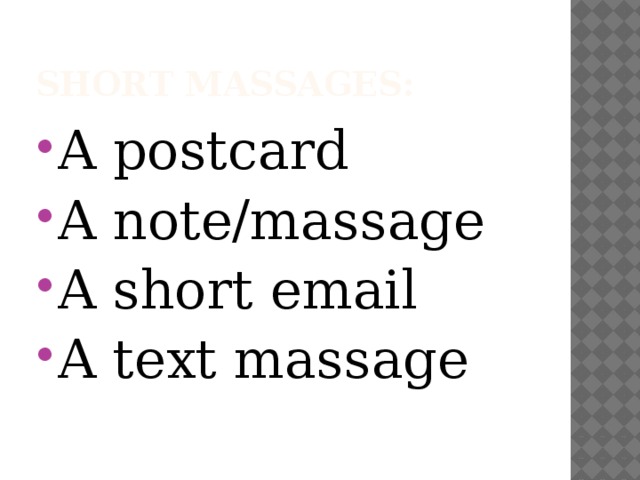 Short massages: