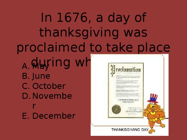 In 1676, a day of thanksgiving was proclaimed to take place during what month?