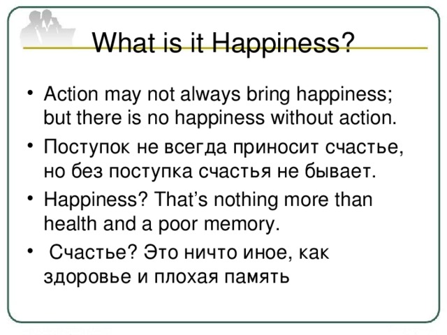 What is it Happiness?